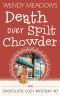 [Chocolate Cozy Mystery 07] • Death Over Spilt Chowder